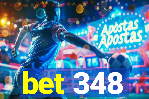 bet 348